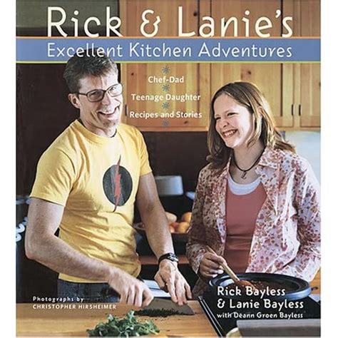 Rick And Lanies Excellent Kitchen Adventures Rick Bayless Lanie