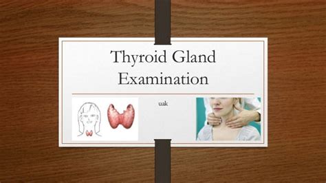 Thyroid Gland Examination
