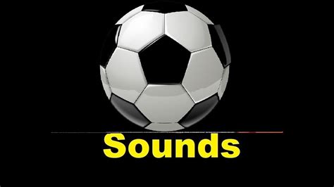 Football Sound Effects All Sounds Youtube