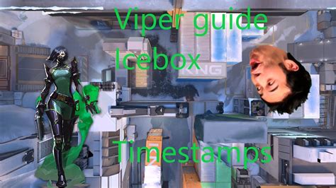 Viper Guide Icebox Valorant Youtube