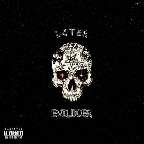 Evildoer Single By L4ter Spotify