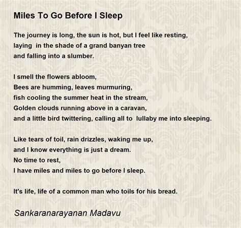 Miles To Go Before I Sleep Poem by Sankaranarayanan Madavu - Poem Hunter