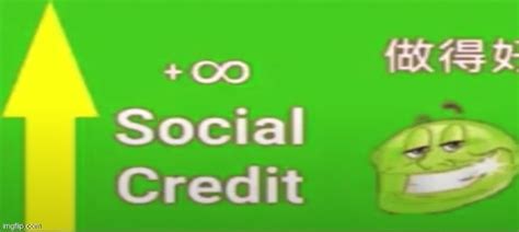 15 Social Credit Imgflip
