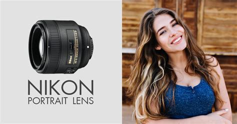 Best Nikon Full Frame Lens For Portraits