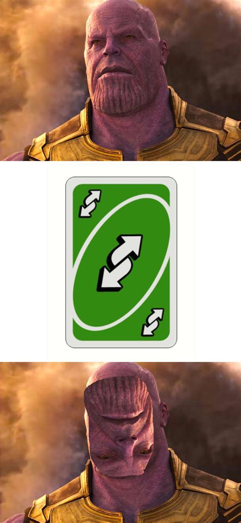 Thanos Uno Reverse Card Know Your Meme
