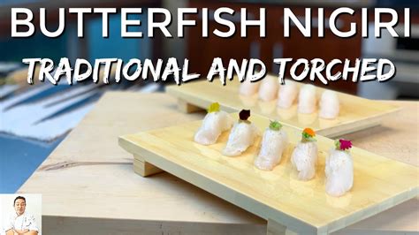 Japanese Butterfish Nigiri Traditional And Torched Youtube