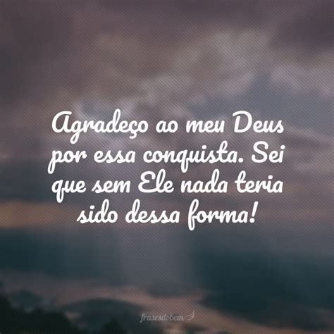 40 Frases De Agradecimento A Deus Para Reconhecer Graças Dadas