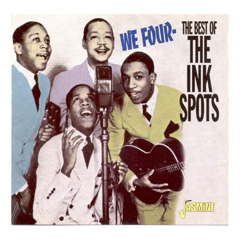 The Ink Spots We Four The Best Of The Ink Spots