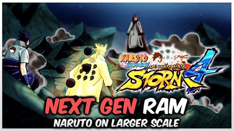 Naruto Storm 4 Ps4 Next Gen Graphics Ram Huge Naruto Game Youtube