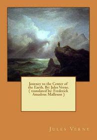 Journey To The Center Of The Earth By Jules Verne Translated By