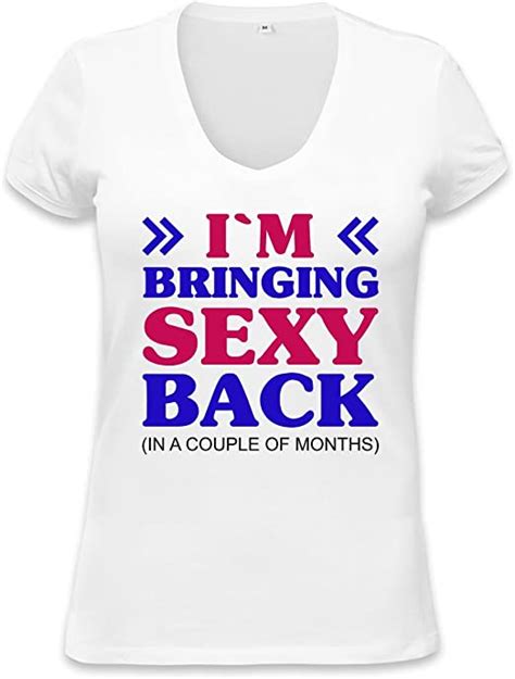 Im Bringing Sexy Back Funny Slogan Womens V Neck T Shirt Xx Large At Amazon Womens Clothing Store
