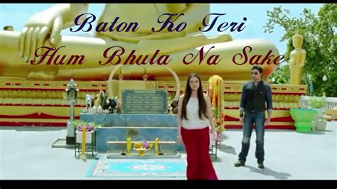 Baton Ko Teri Hum Bhula Na Sake Best Whatsapp Status Video Hindi Hd