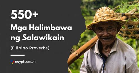 Salawikain 550 Mga Halimbawa Ng Salawikain Filipino Proverbs