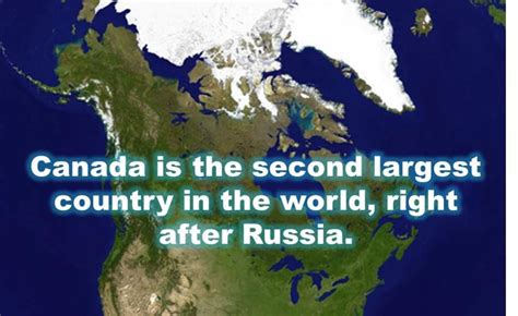 Canada Is The Second Largest Country In The World Right After Russia