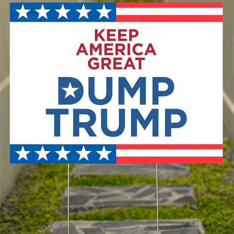 Keep America Great Dump Trump Yard Sign Anti Donald Trump Merchan Pfyshop