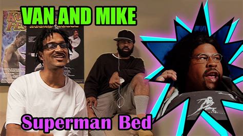 The Van And Mike Show Wendells Defective Superman Bed Uncensored