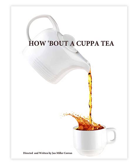 How ‘bout A Cuppa Tea — Nicole Conn Films Global
