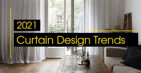 Latest Curtain Trends In 2021