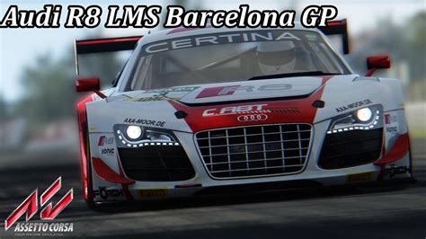 Assetto Corsa Hotlap Audi R8 LMS Barcelona GP YouTube