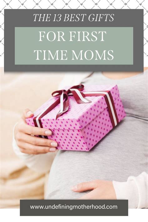The Best Gifts For A First Time Mom In First Time Moms Gifts