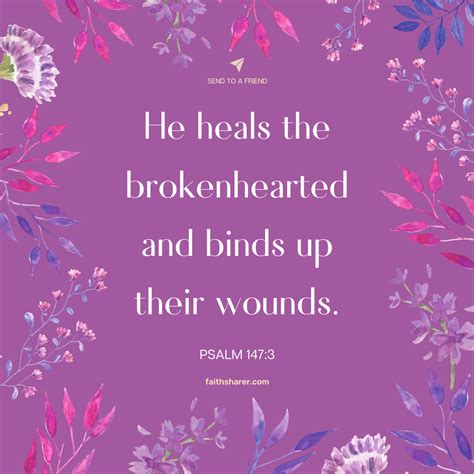 Psalm 147 3 He Heals The Brokenhearted And Binds Up Their Wounds