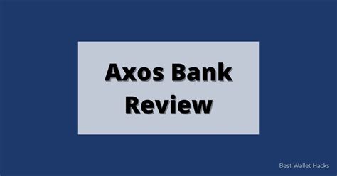 Axos Bank Review 2024 Is Axos Right For You