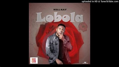 Lobola By Kell Kay Afrocharts