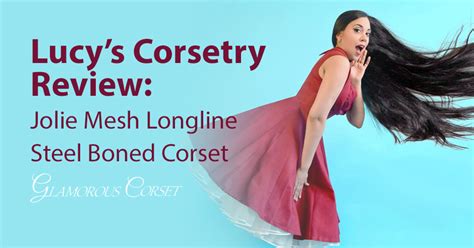 Lucys Corsetry Review Jolie Mesh Longline Steel Boned Corset