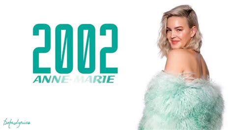 Use transpose and capo to change the chords. Anne-Marie - 2002 (Lyrics) - YouTube
