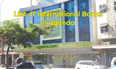 List Of Best International Banks Operating In Uganda Foreign Ugwire