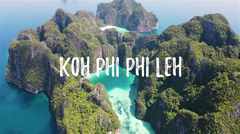 Koh Phi Phi Leh 4k Drone Youtube