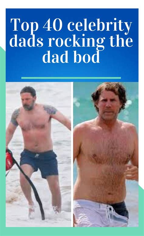 Dad Bods Are Trending Online And Weve Collected 40 Photos That Will