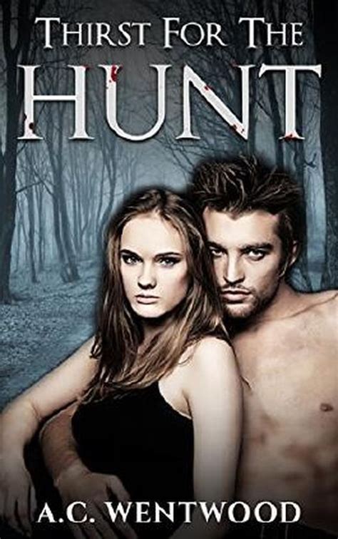 Vampire Romance Alpha Male Romance Thirst For The Hunt Paranormal Protector Romance New