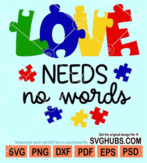 Love Needs No Words Svg Autism Awareness Svg Autism Puzzle Svg
