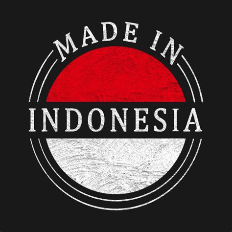 Vintage Made In Indonesia Indonesia T Shirt Teepublic