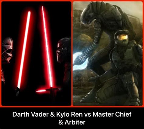 Darth Vader Kylo Ren Vs Master Chief Arbiter Darth Vader And Kylo Ren