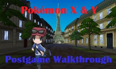 Pokemon X And Y Postgame Walkthrough Levelskip