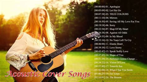 The Best Acoustic Covers Of Popular Songs 2019 Acoustic 2019 Youtube