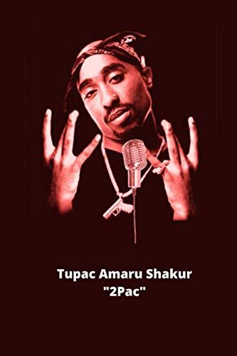 Tupac Inspirational Quotes By The Most Influential Rapper By Tupac