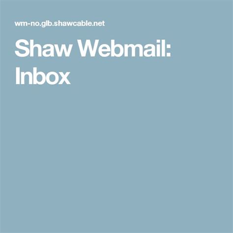 Shaw Webmail Inbox Webmail Birthday Wishes Inbox