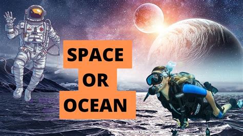 Space Or Ocean What Have We Explored More Youtube