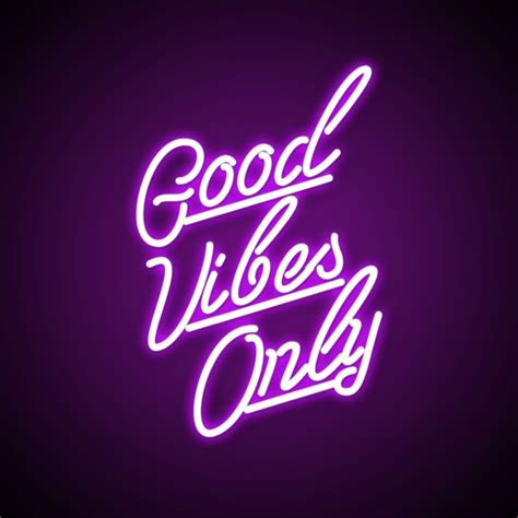A collection of the top 41 good vibes wallpapers and backgrounds available for download for free. Good Vibes Quote Neon Lights | Good vibes quotes, Vibe ...