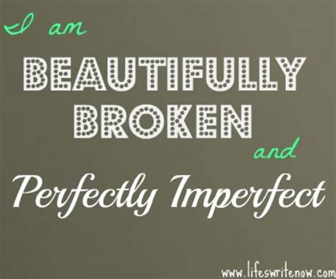 What Does It Mean To Be Perfectly Imperfect Meaning Quotes And