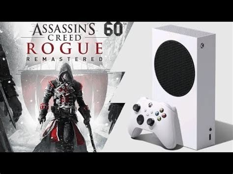 Xbox Series S Assassin S Creed Rogue Remastered FPS Boost YouTube