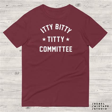 Itty Bitty Titty Committee Shirt Unisex Funny Feminist Etsy