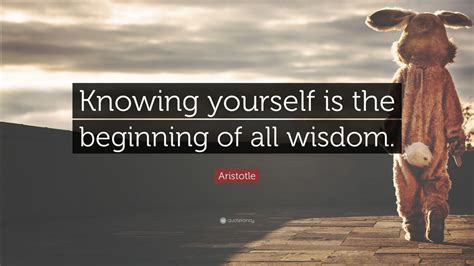 Aristotle Quote “knowing Yourself Is The Beginning Of All Wisdom” 22
