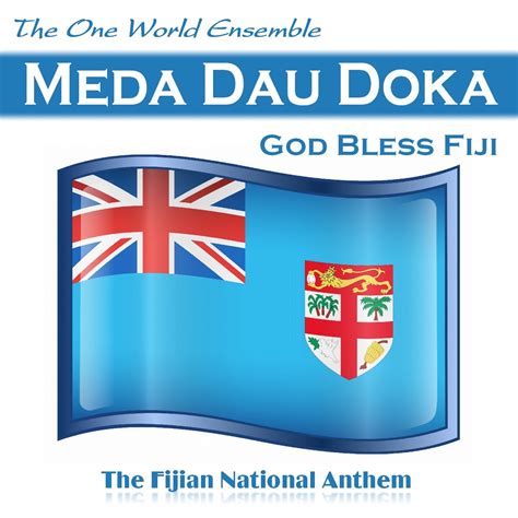 ‎meda dau doka god bless fiji [the fijian national anthem] single by the one world ensemble