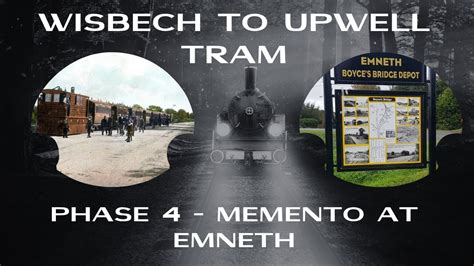 Tramway Memento Emneth Wisbech To Upwell Tram Unveiling Interview