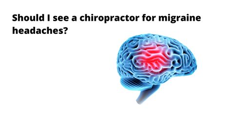 Should I See A Chiropractor For Migraine Headaches Chiropractor