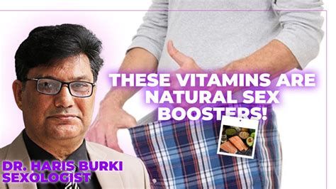 Boost Your Sexual Health With These Vitamins Dr Haris Burki Sexologist Youtube